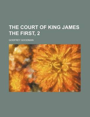 Book cover for The Court of King James the First, 2