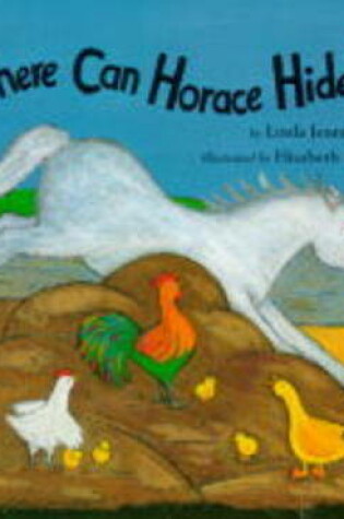 Cover of Where Can Horace Hide?