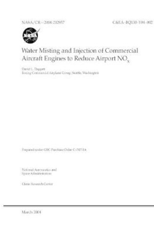 Cover of Water Misting and Injection of Commercial Aircraft Engines to Reduce Airport NOx
