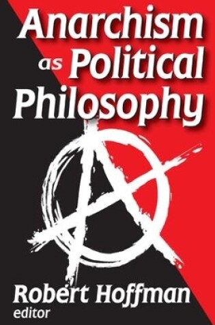 Cover of Anarchism as Political Philosophy