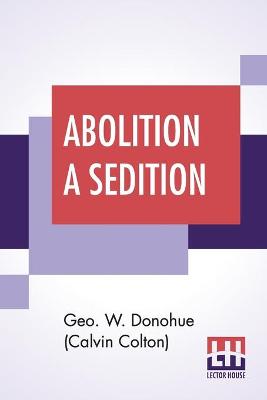 Cover of Abolition A Sedition