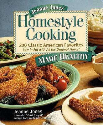 Book cover for Jeanne Jones Homestyle Cooking Made Healthy