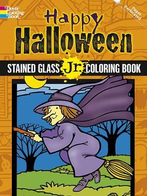 Book cover for Happy Halloween Stained Glass Jr. Coloring Book