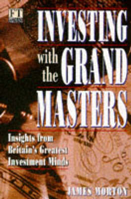 Cover of Investing with the Grand Masters (Hardback)