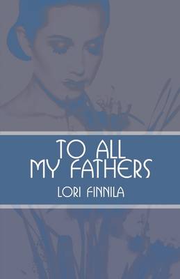Book cover for To All My Fathers