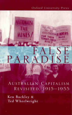 Book cover for False Paradise: Australian Capitalism Revisited, 1915-1955