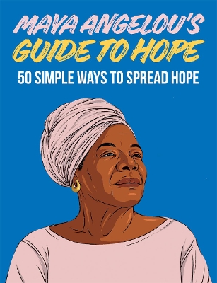 Book cover for Maya Angelou's Guide to Hope
