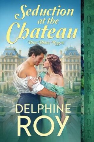 Cover of Seduction at the Chateau