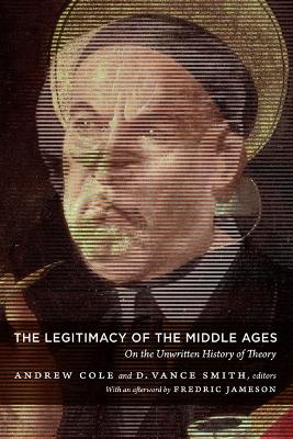 Book cover for The Legitimacy of the Middle Ages