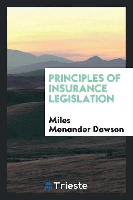 Book cover for Principles of Insurance Legislation