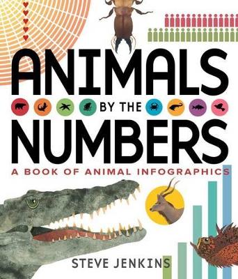 Book cover for Animals by the Numbers: A Book of Infographics