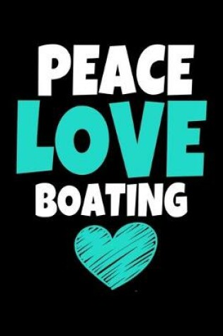 Cover of Peace Love Boating