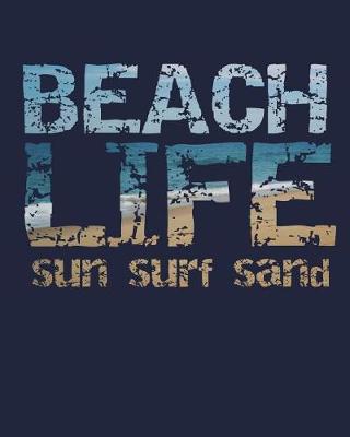 Book cover for Beach Life Sun Surf Sand