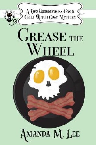 Cover of Grease the Wheel