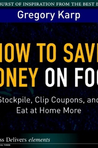 Cover of How to Save Money on Food