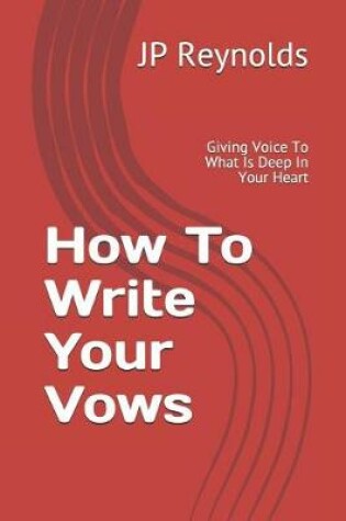 Cover of How To Write Your Vows