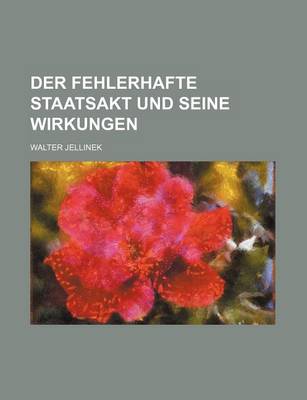 Book cover for Der Fehlerhafte Staatsakt Und Seine Wirkungen