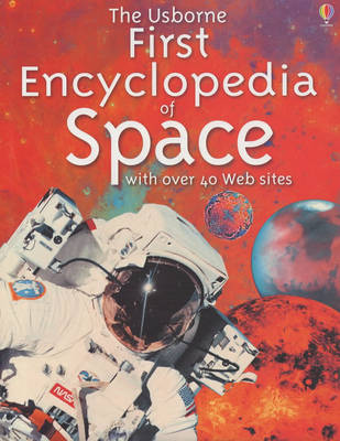 Book cover for The Usborne First Encyclopedia of Space