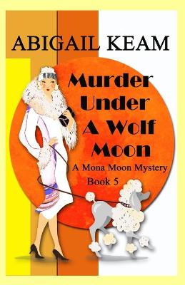 Book cover for Murder Under A Wolf Moon