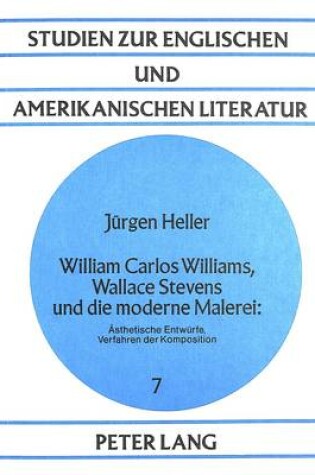 Cover of William Carlos Williams, Wallace Stevens Und Die Moderne Malerei: