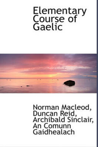 Cover of Elementary Course of Gaelic