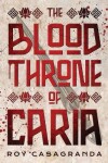 Book cover for The Blood Throne of Caria