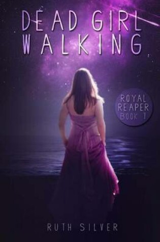 Cover of Dead Girl Walking (Royal Reaper)