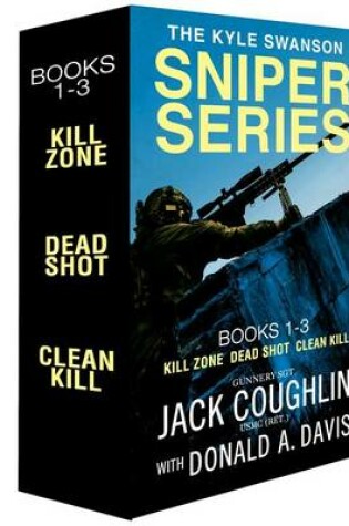 Cover of The Kyle Swanson Sniper Series, Books 1-3