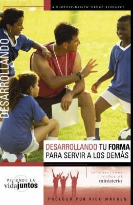 Book cover for Desarrollando Tu Forma Para Servir A Otros