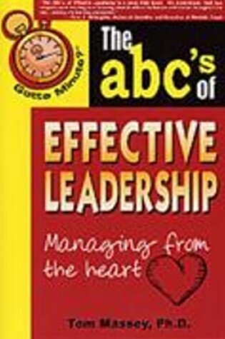 Cover of Gotta Minute? The ABC's of Effective Leadership