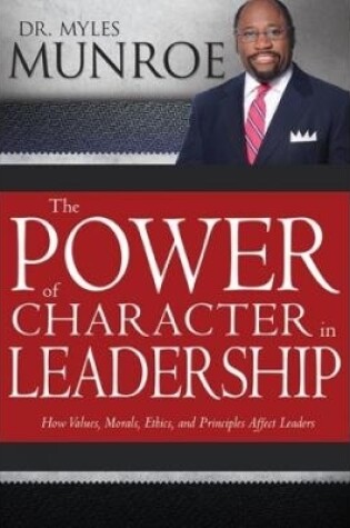 Cover of The power of character in leadership