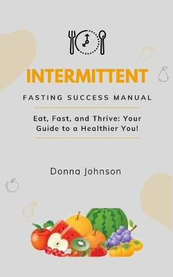 Book cover for Intermittent Fasting Success Manual