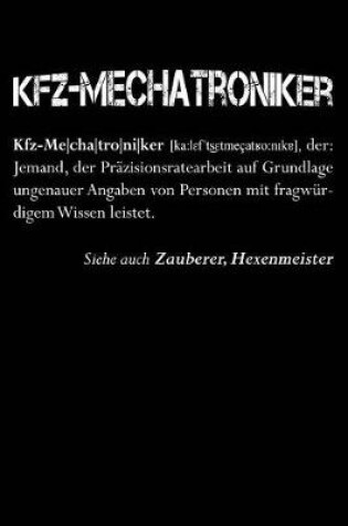 Cover of Kfz-Mechatroniker = Zauberer -