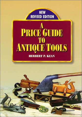 Cover of A Price Guide to Antique Tools by Herbert P. Kean