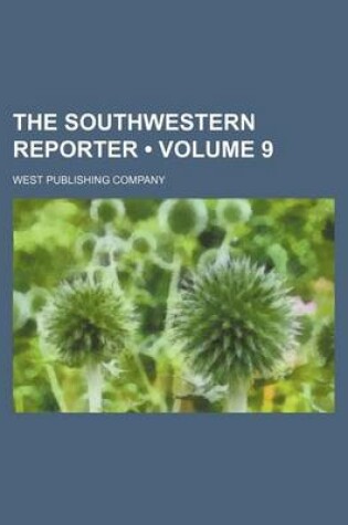 Cover of The Southwestern Reporter (Volume 9)