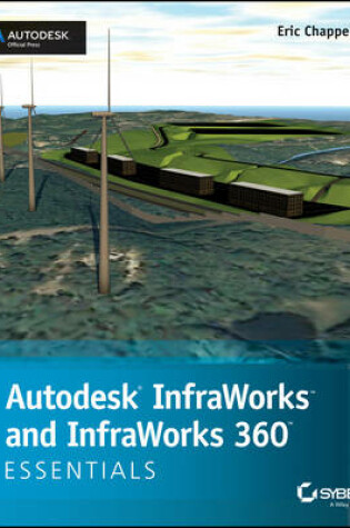 Cover of Autodesk InfraWorks and Infraworks 360 Essentials