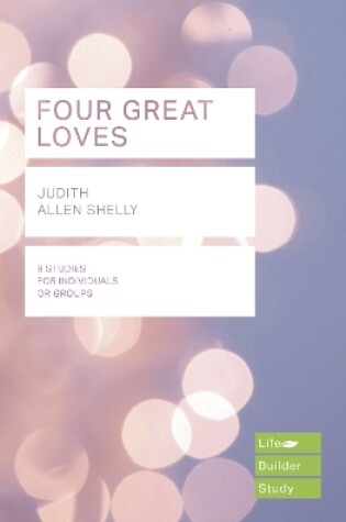 Cover of Four Great Loves (Lifebuilder Study Guides)