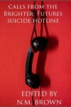 Book cover for Calls From The Brighter Futures Suicide Hotline