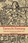 Book cover for Tarocchi Fantasy Libro da Colorare per Adulti 1 & 2