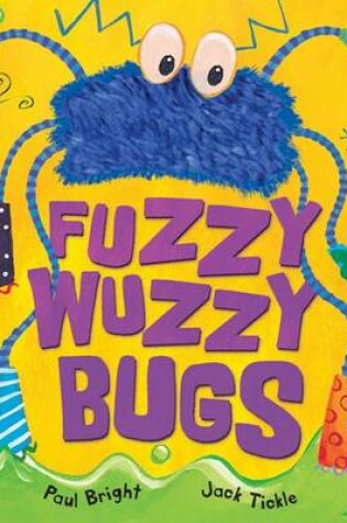 Cover of Fuzzy-Wuzzy Bugs