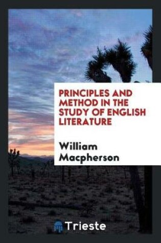 Cover of Principles and Method in the Study of English Literature