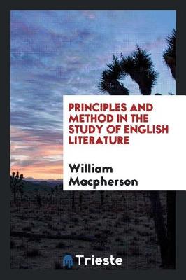 Book cover for Principles and Method in the Study of English Literature