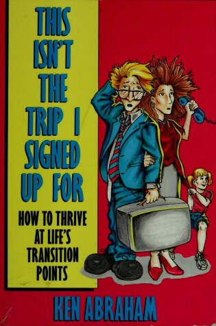 Book cover for This Isn't the Trip I Signed Up for