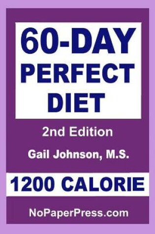 Cover of 60-Day Perfect Diet - 1200 Calorie