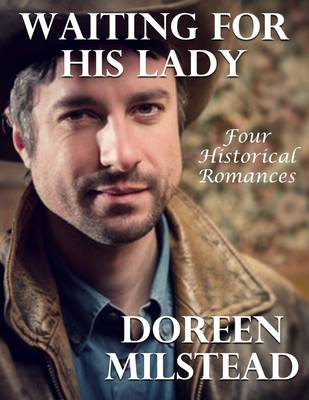 Book cover for Waiting for His Lady: Four Historical Romances