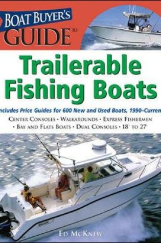 Cover of The Boat Buyer's Guide to Trailerable Fishing Boats