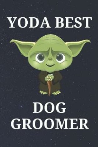 Cover of Yoda Best Dog Groomer