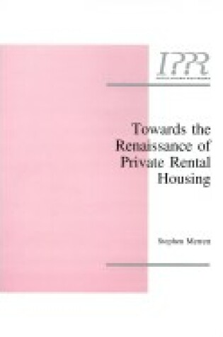 Cover of Towards the Renaissance of Private Rental Housing