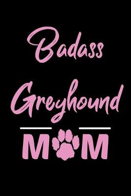 Book cover for Badass Greyhound Mom