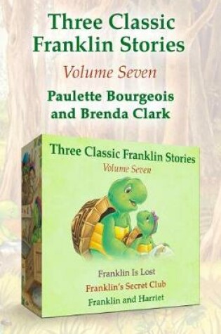 Cover of Three Classic Franklin Stories Volume Seven